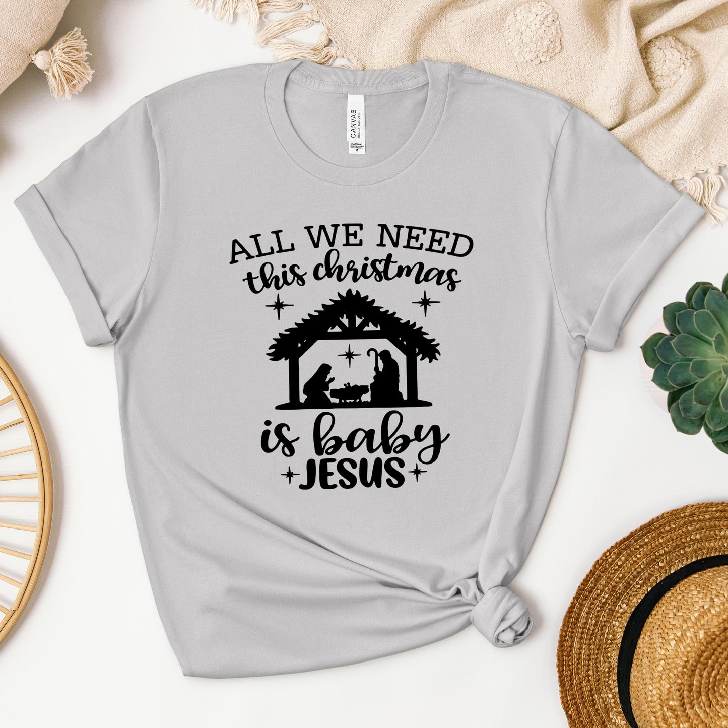 All We Need This Christmas Is Baby Jesus