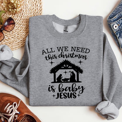 All We Need This Christmas Is Baby Jesus