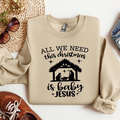 All We Need This Christmas Is Baby Jesus