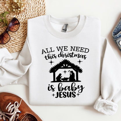 All We Need This Christmas Is Baby Jesus
