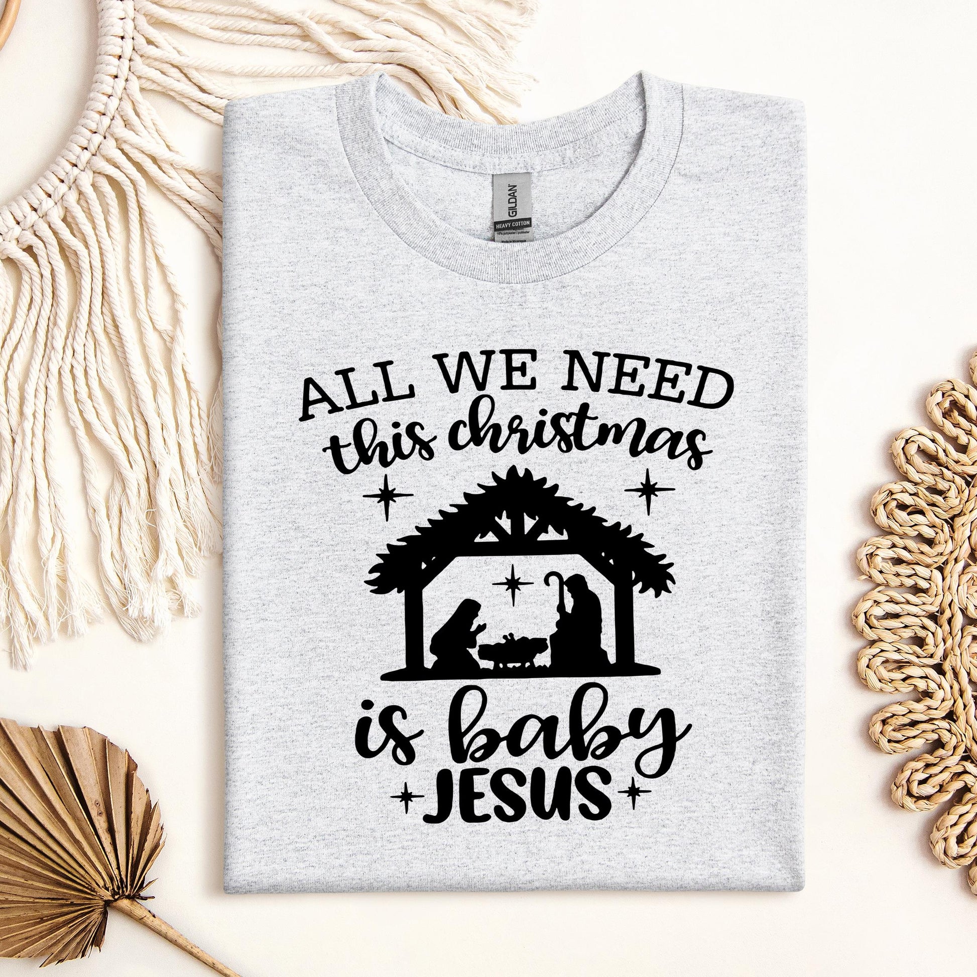 All We Need This Christmas Is Baby Jesus