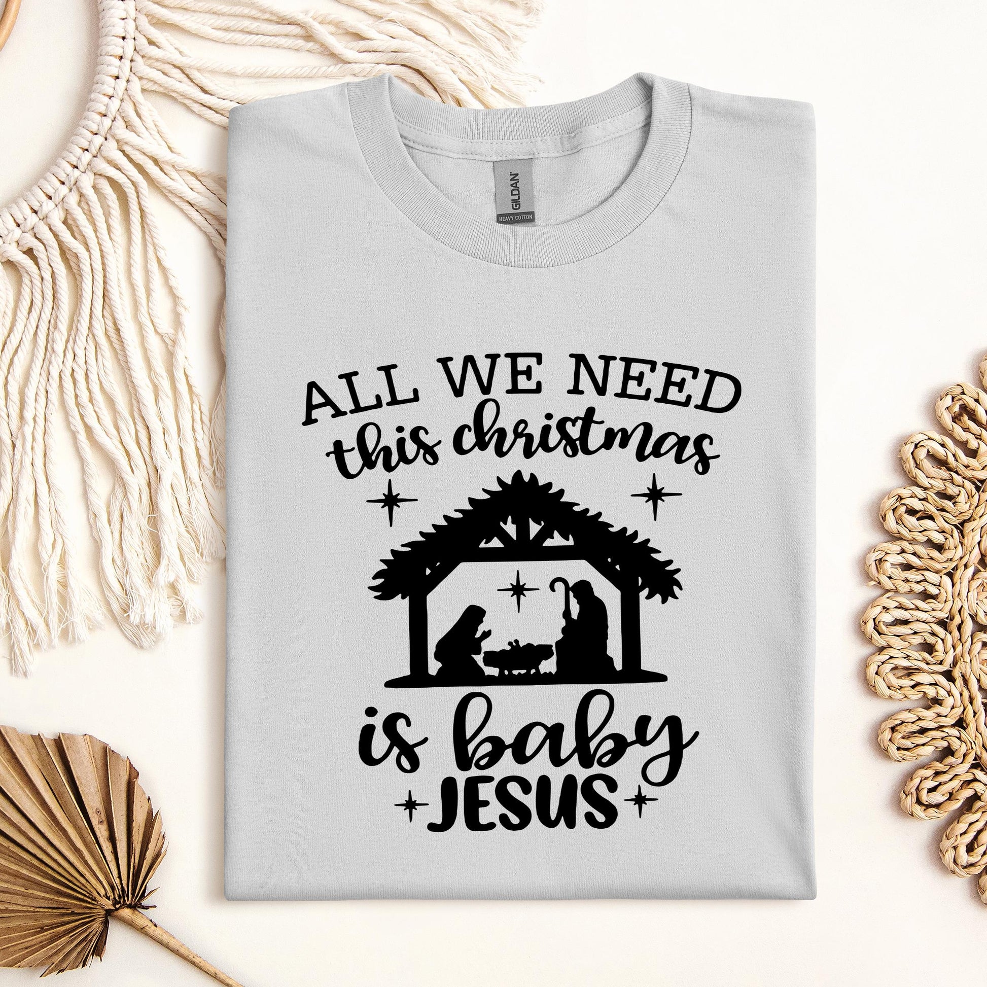 All We Need This Christmas Is Baby Jesus