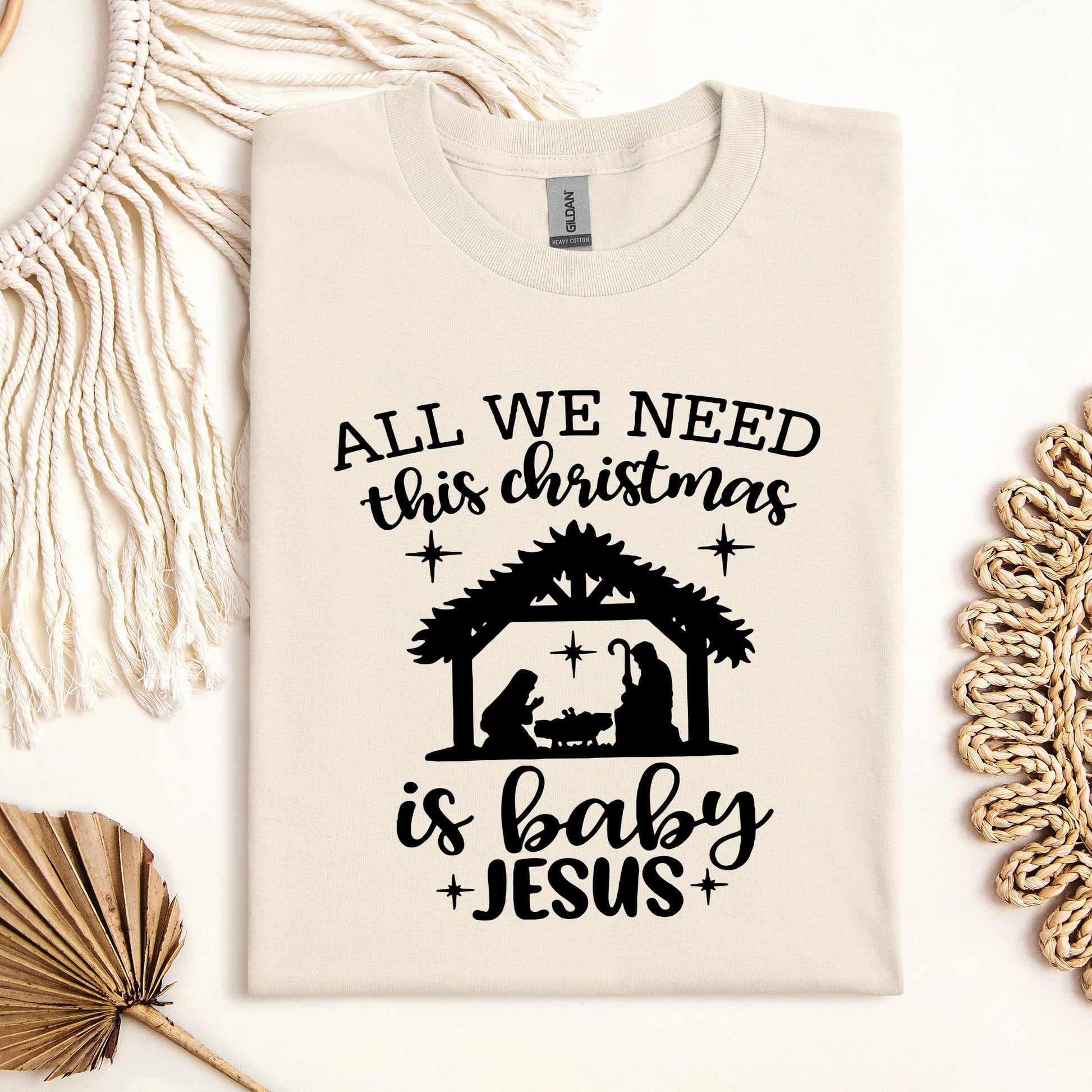 All We Need This Christmas Is Baby Jesus