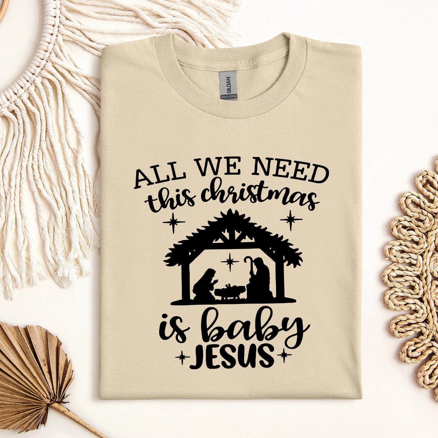 All We Need This Christmas Is Baby Jesus