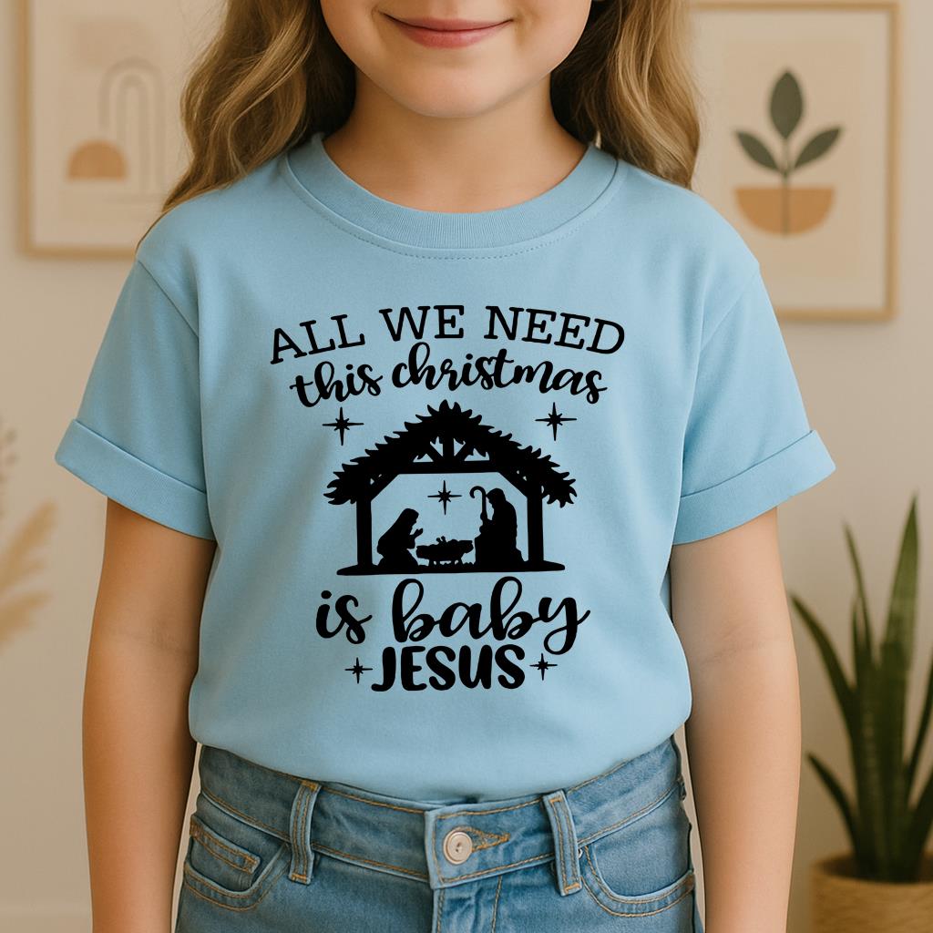 All We Need This Christmas Is Baby Jesus