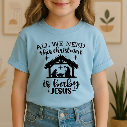 All We Need This Christmas Is Baby Jesus