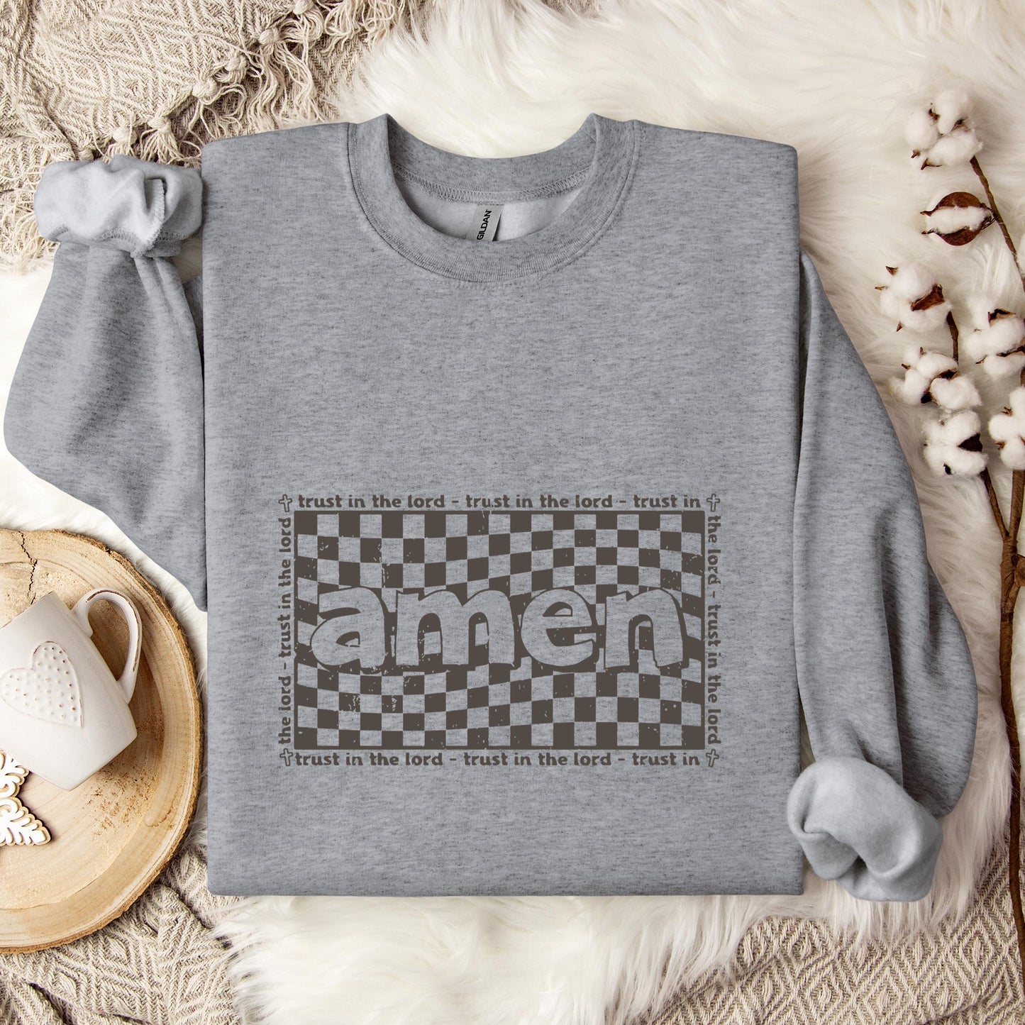 Amen Trust In The Lord Sweatshirt
