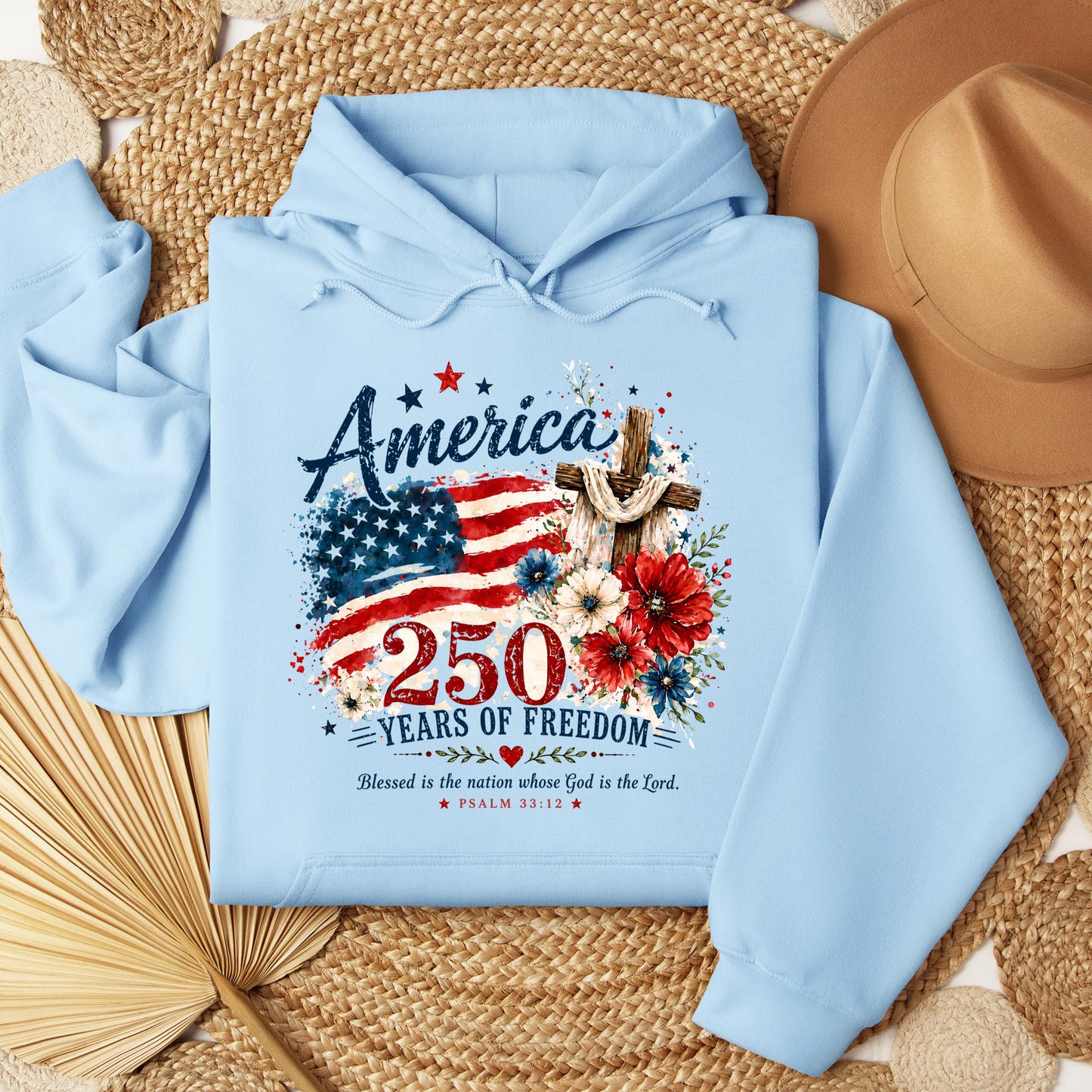 America 250 Years Of Freedom Blessed Is The Nation Whose God Is The Lord Psalm 33.12 01