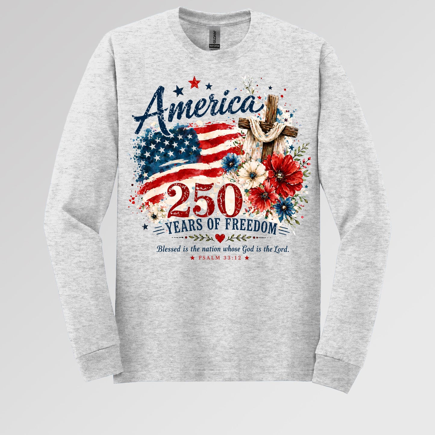 America 250 Years Of Freedom Blessed Is The Nation Whose God Is The Lord Psalm 33.12 01