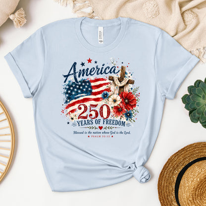 America 250 Years Of Freedom Blessed Is The Nation Whose God Is The Lord Psalm 33.12 01