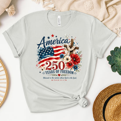 America 250 Years Of Freedom Blessed Is The Nation Whose God Is The Lord Psalm 33.12 01