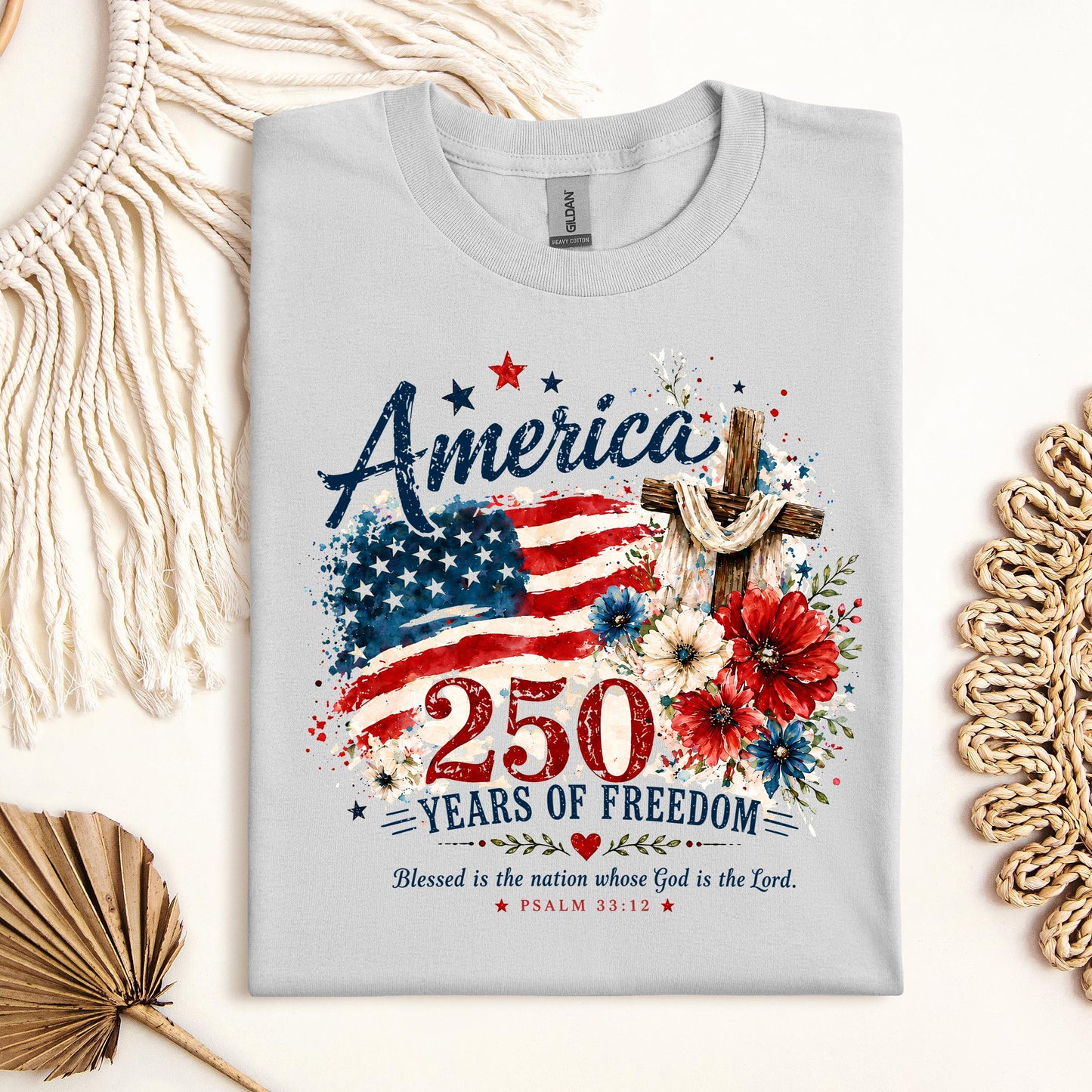 America 250 Years Of Freedom Blessed Is The Nation Whose God Is The Lord Psalm 33.12 01