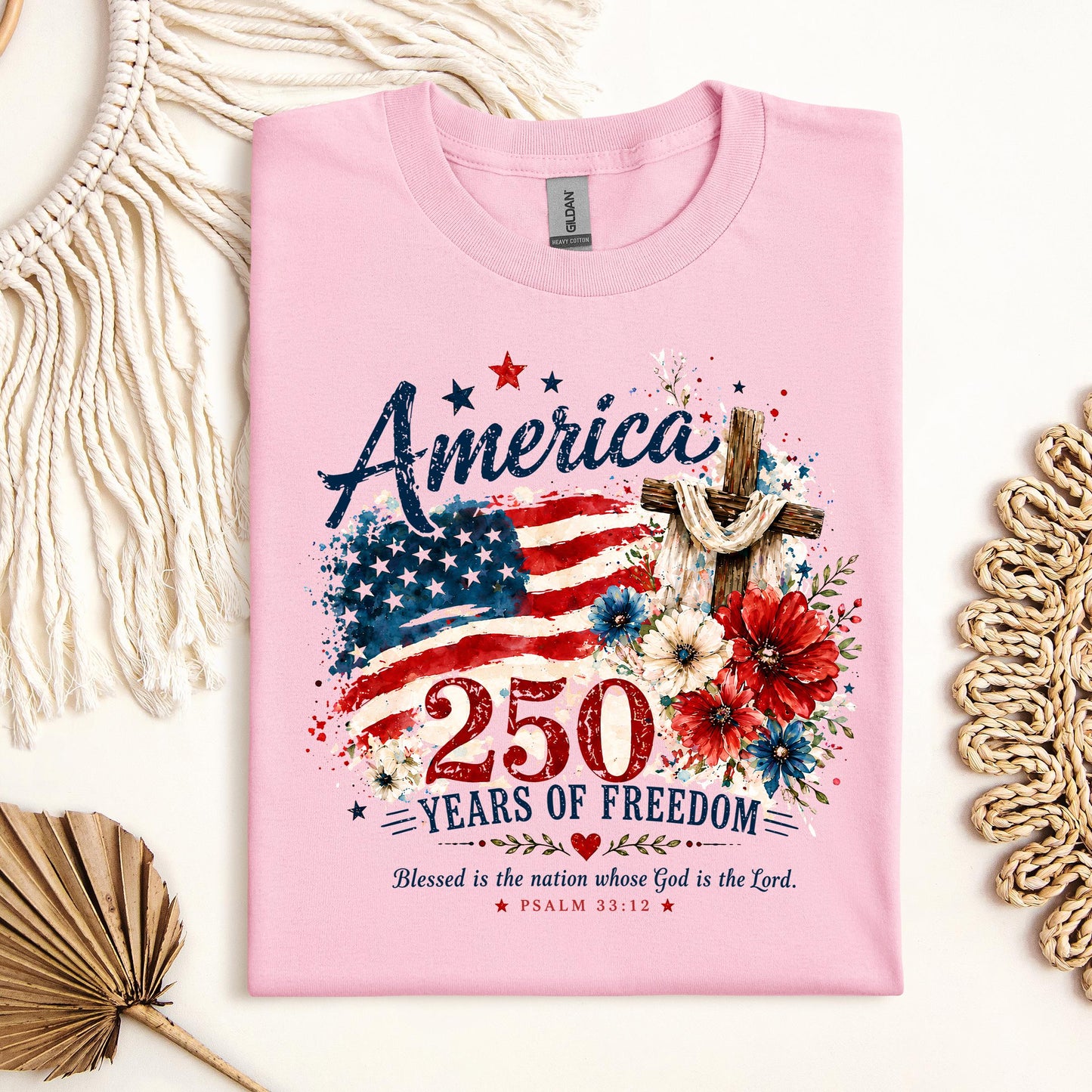 America 250 Years Of Freedom Blessed Is The Nation Whose God Is The Lord Psalm 33.12 01