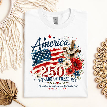 America 250 Years Of Freedom Blessed Is The Nation Whose God Is The Lord Psalm 33.12 01