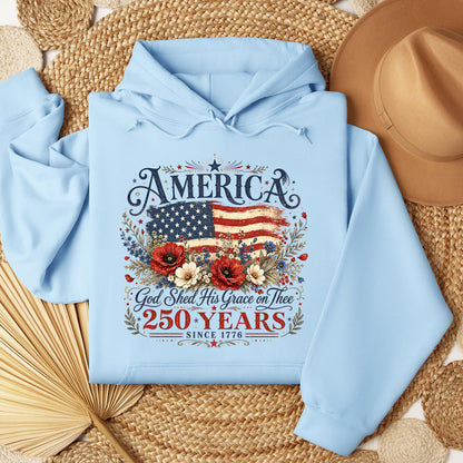 America God Shed His Grace On Thee 250 Years Since 1776 01