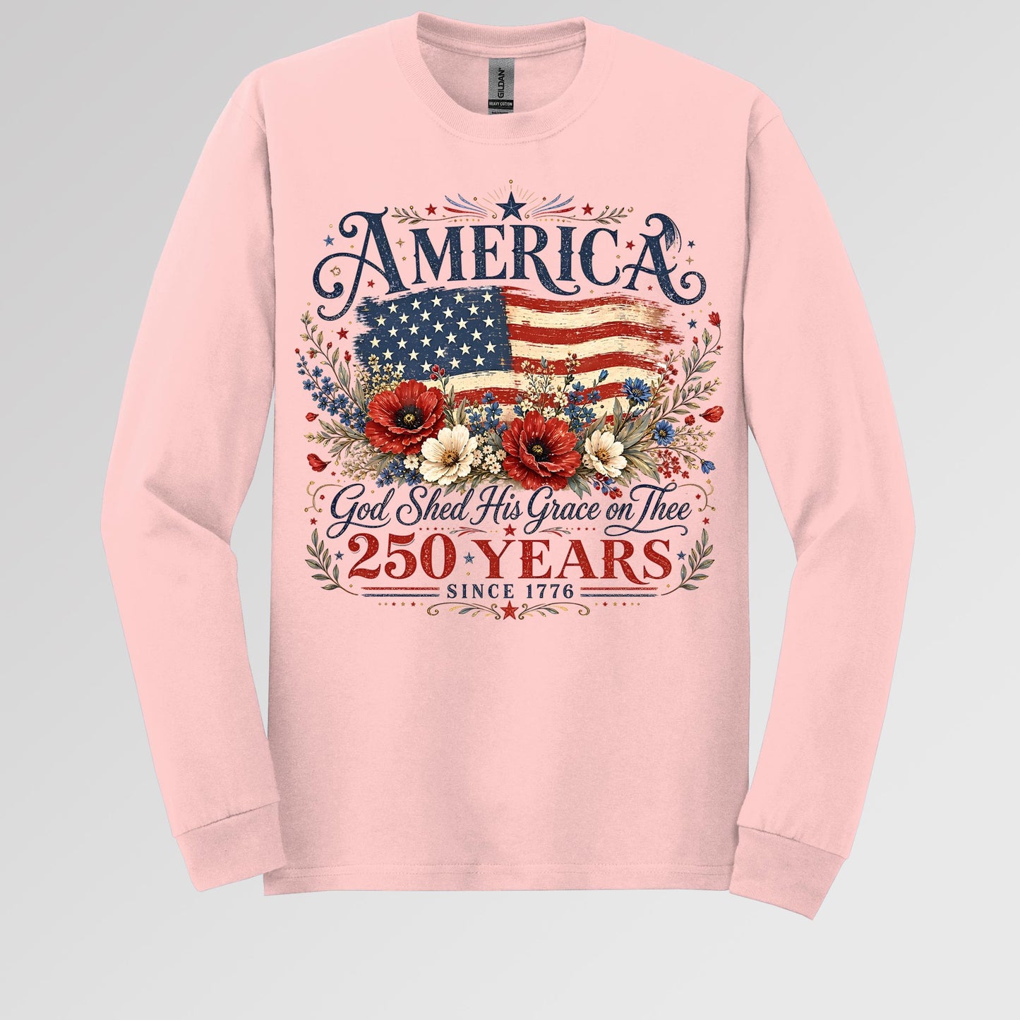 America God Shed His Grace On Thee 250 Years Since 1776 01