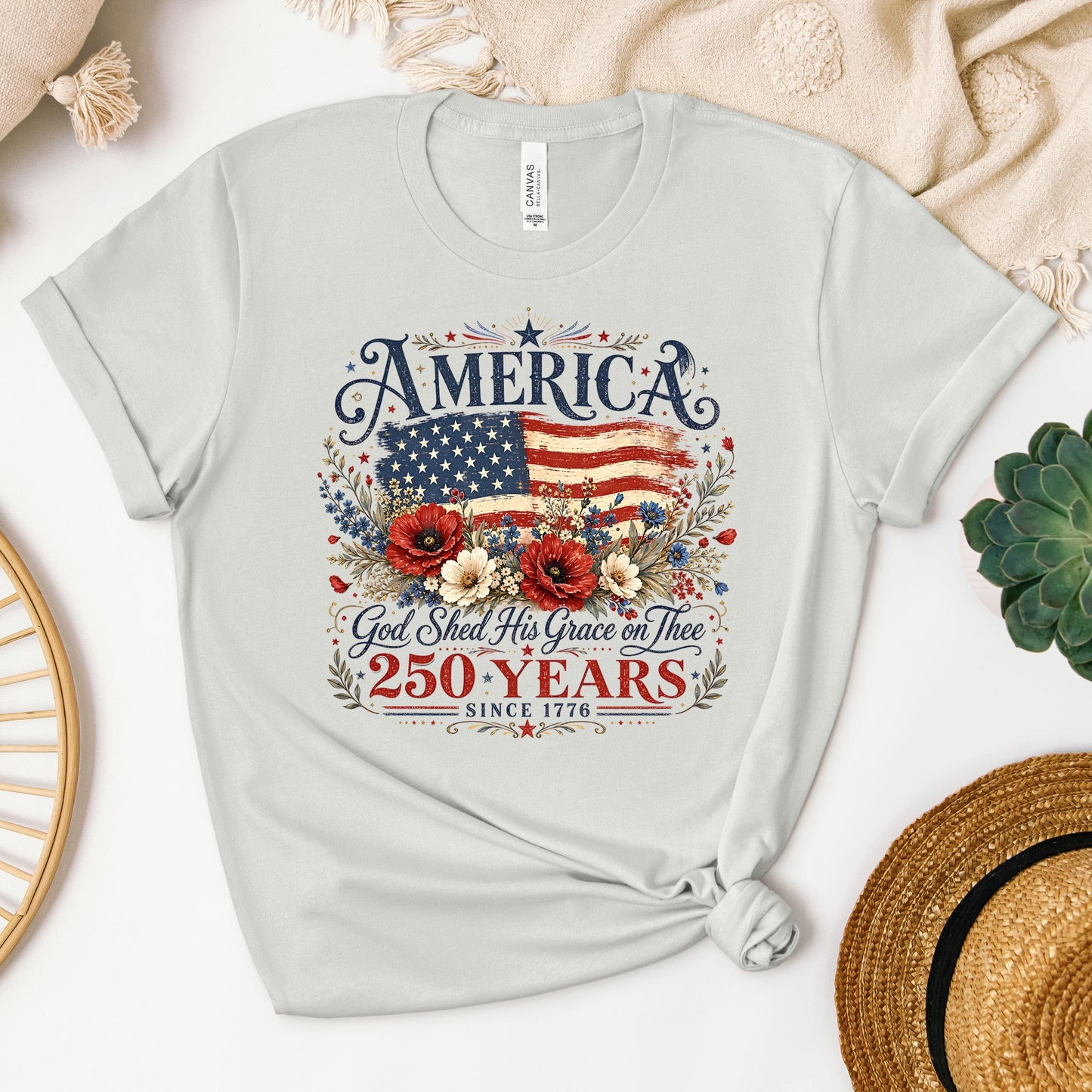 America God Shed His Grace On Thee 250 Years Since 1776 01