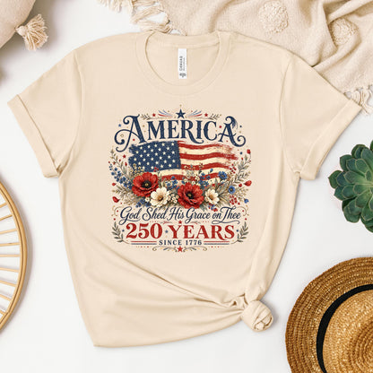 America God Shed His Grace On Thee 250 Years Since 1776 01