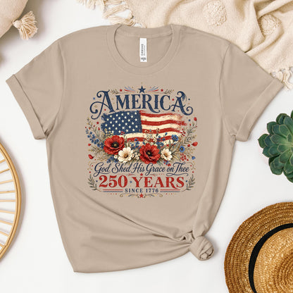 America God Shed His Grace On Thee 250 Years Since 1776 01