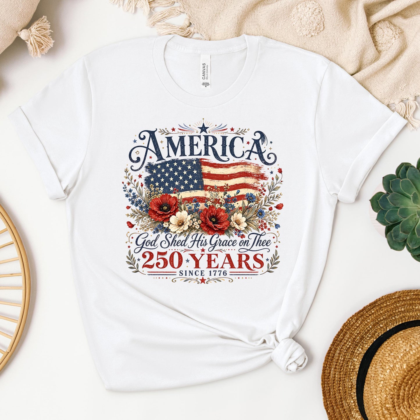 America God Shed His Grace On Thee 250 Years Since 1776 01