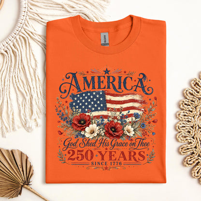 America God Shed His Grace On Thee 250 Years Since 1776 01