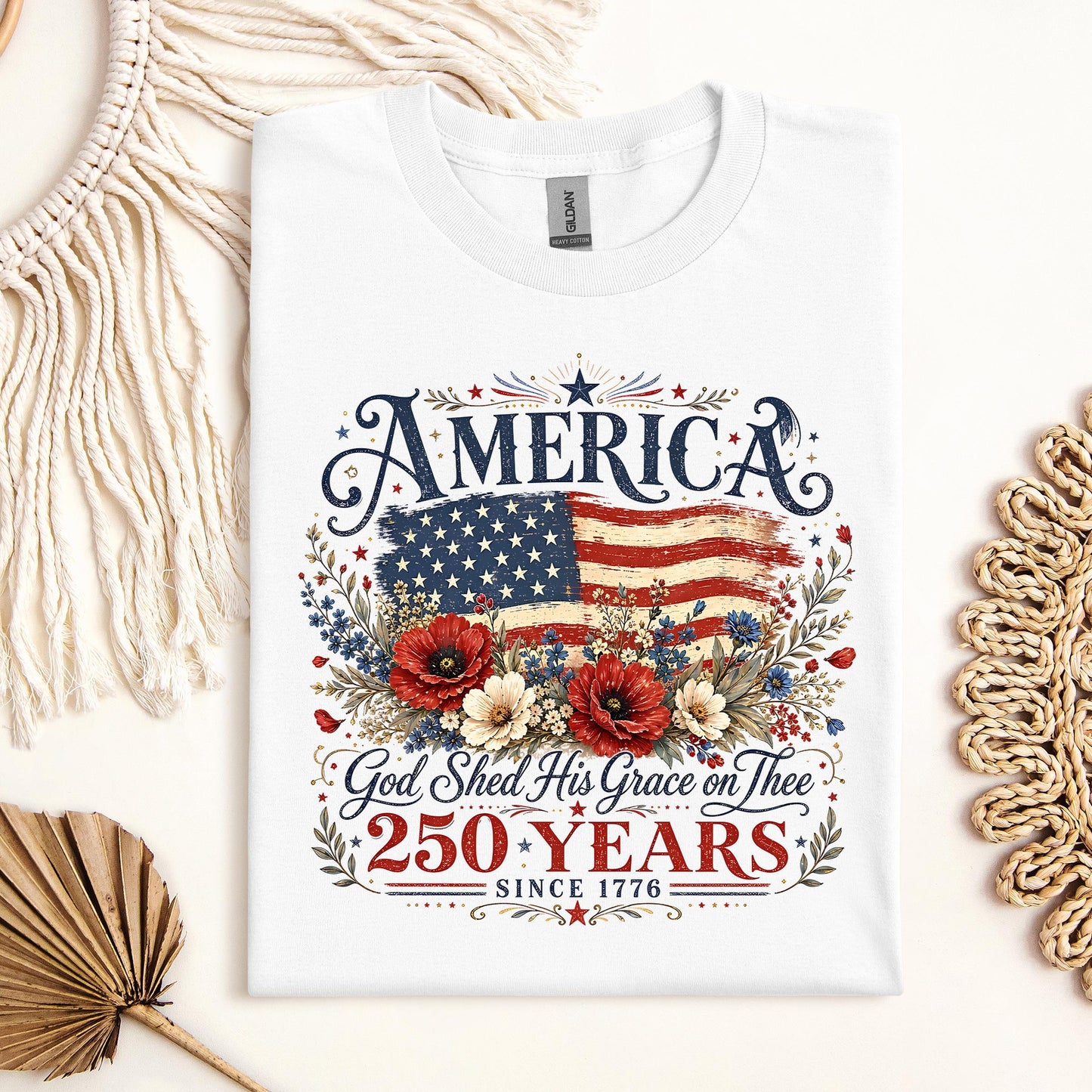 America God Shed His Grace On Thee 250 Years Since 1776 01