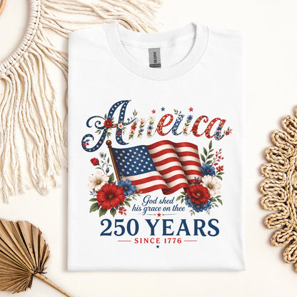 America God Shed His Grace On Thee 250 Years Since 1776 02