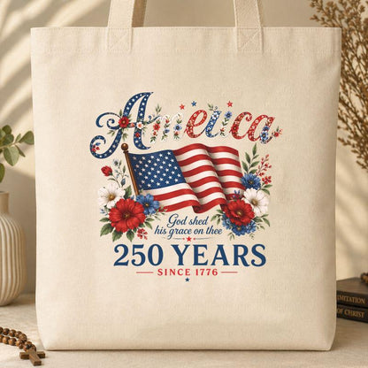 America God Shed His Grace On Thee 250 Years Since 1776 02