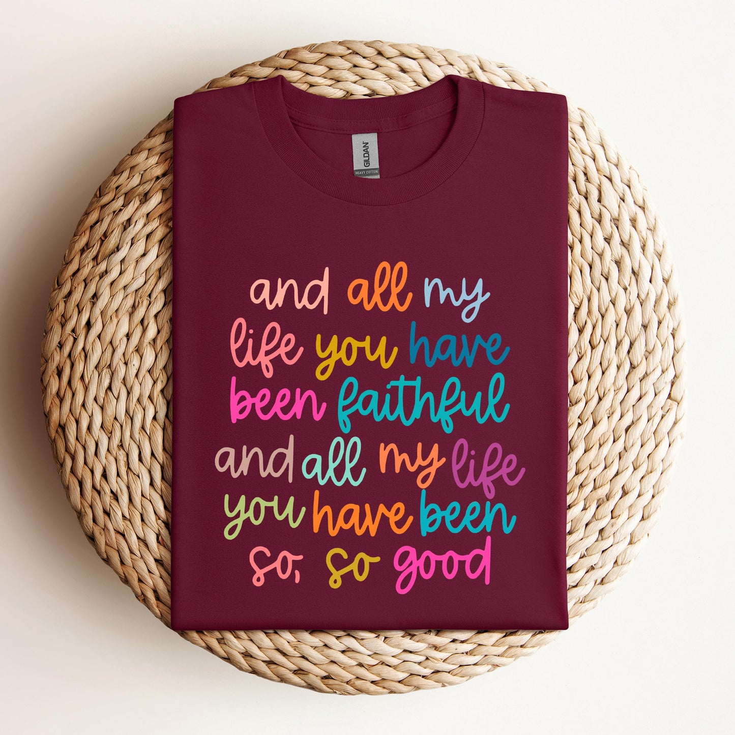 And All My Life You Have Been Faithful And All My Life You Have Been So So Good