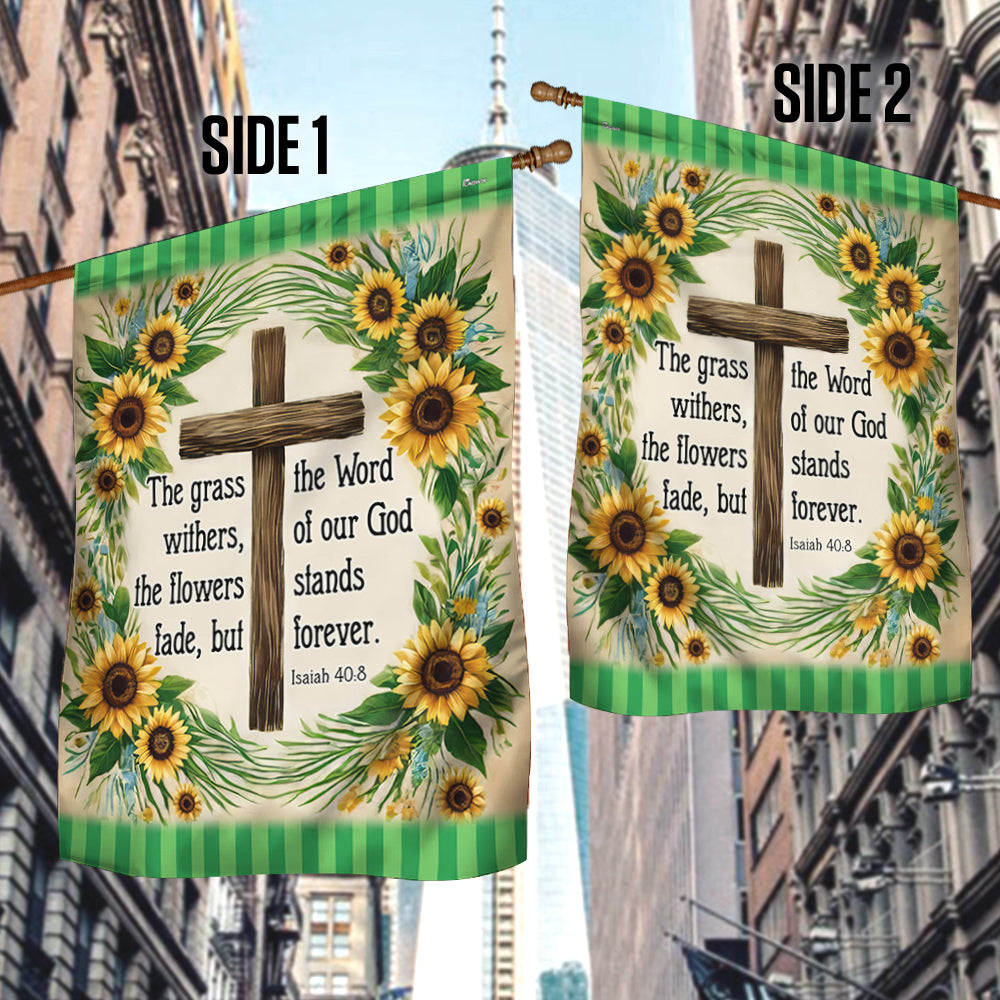 Bible Verse Christian Flag The Word Of Our God Stands Forever Flower Garden House Flag