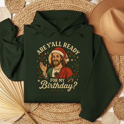 Are Y'All Ready For My Birthday