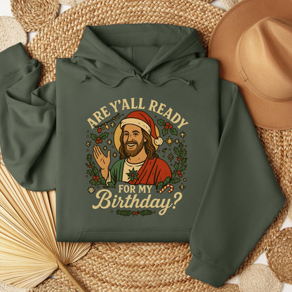 Are Y'All Ready For My Birthday