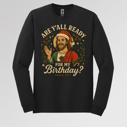 Are Y'All Ready For My Birthday