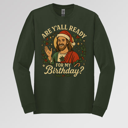 Are Y'All Ready For My Birthday