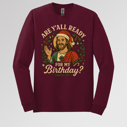 Are Y'All Ready For My Birthday