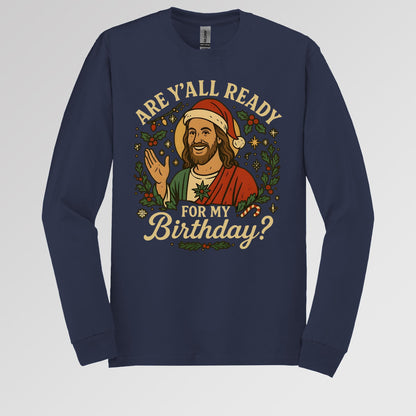 Are Y'All Ready For My Birthday