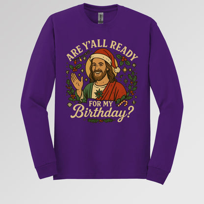 Are Y'All Ready For My Birthday