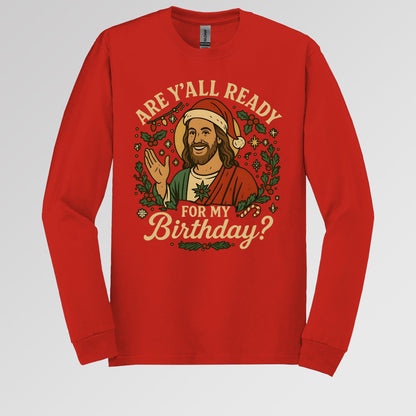 Are Y'All Ready For My Birthday