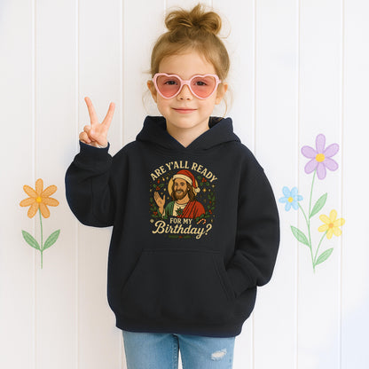 Are Y'All Ready For My Birthday