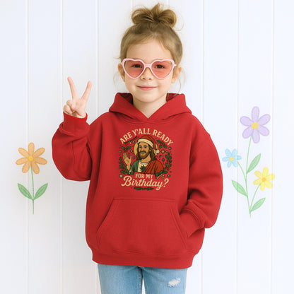 Are Y'All Ready For My Birthday