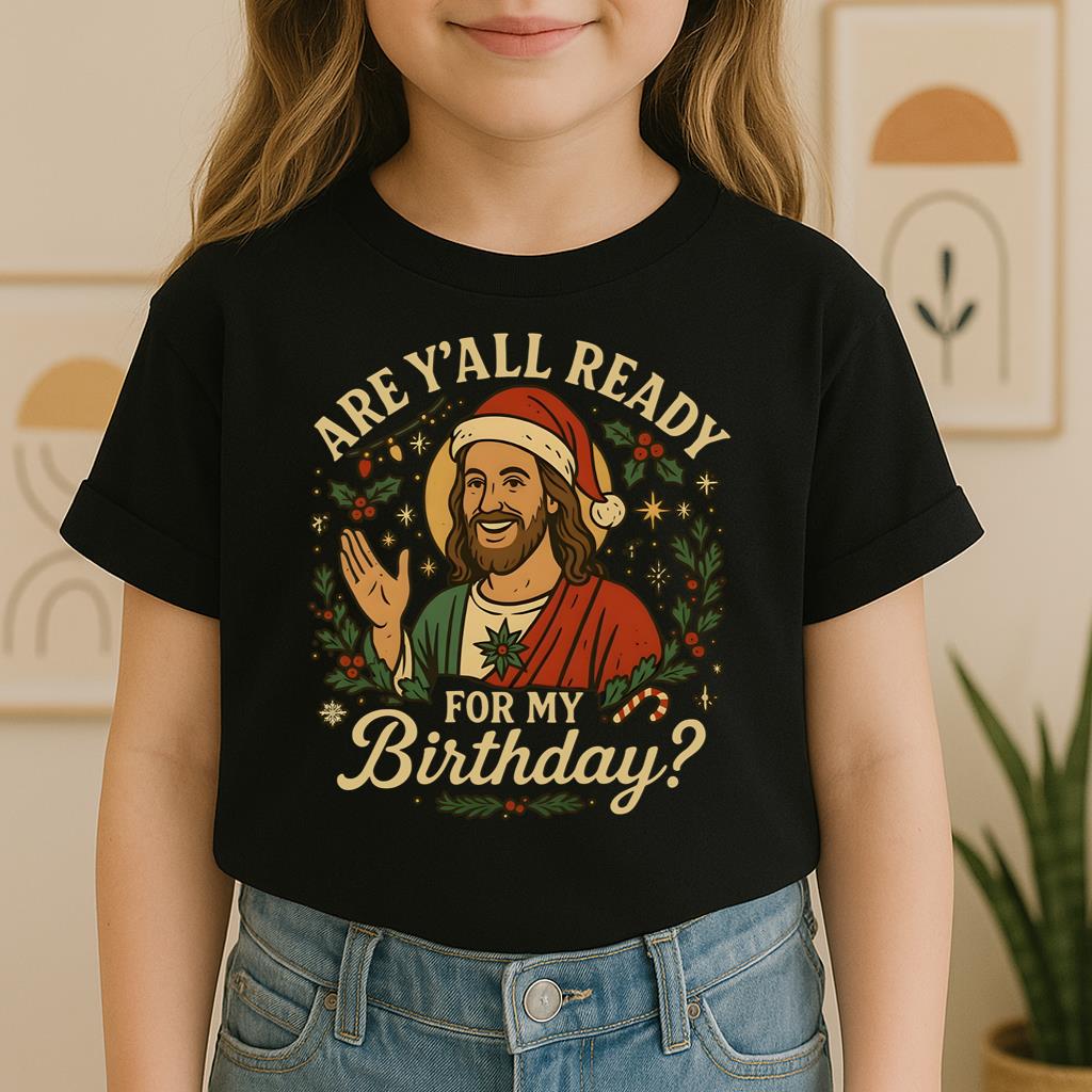 Are Y'All Ready For My Birthday