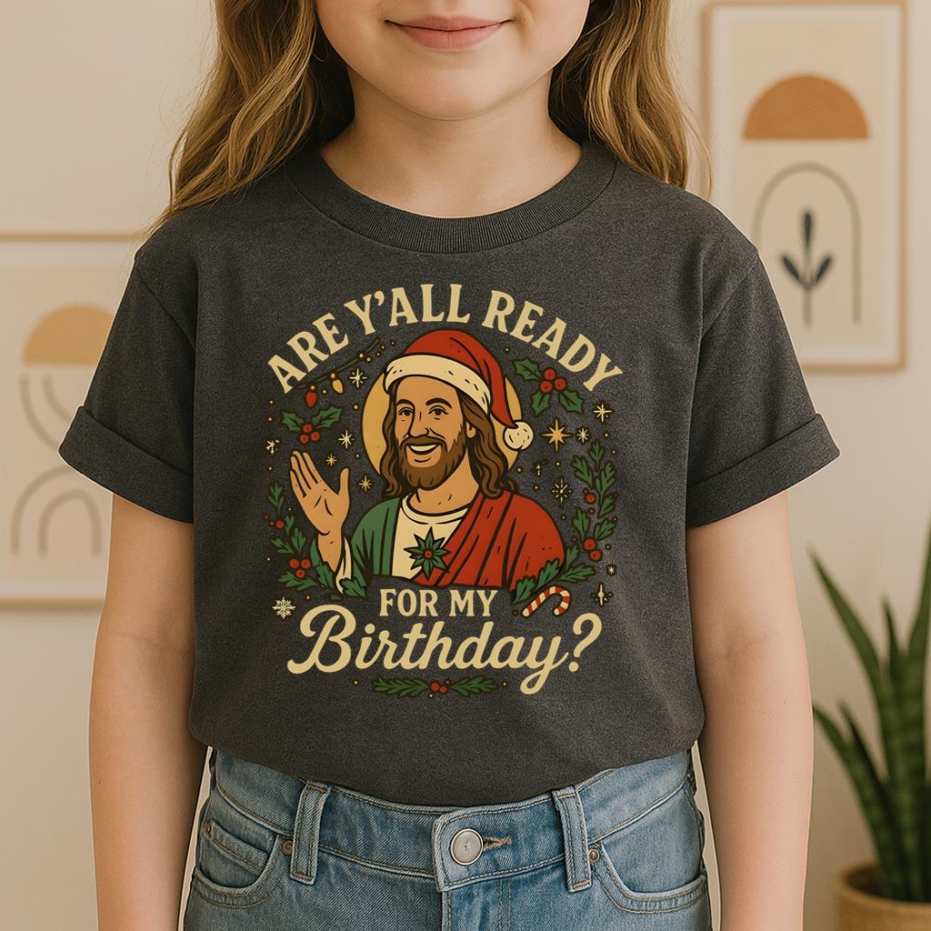 Are Y'All Ready For My Birthday