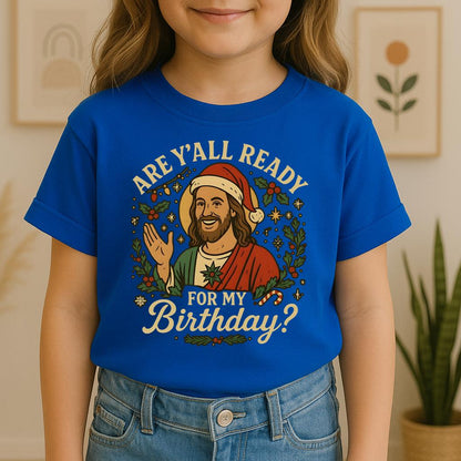 Are Y'All Ready For My Birthday