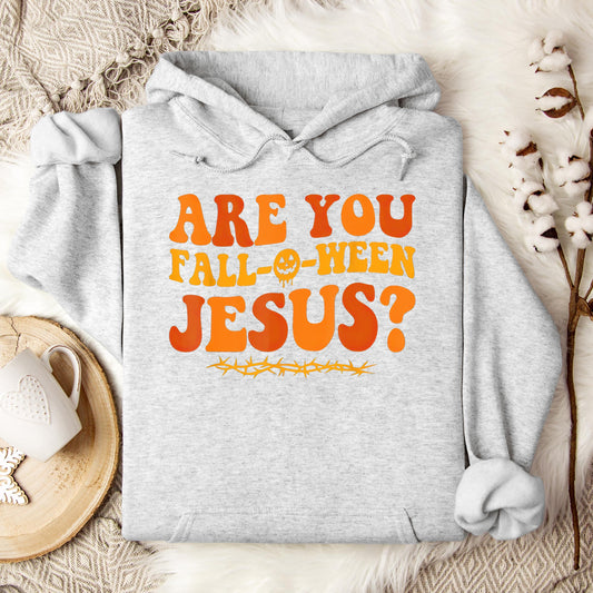 Are You Fall-O-Ween Jesus 02 Hoodie