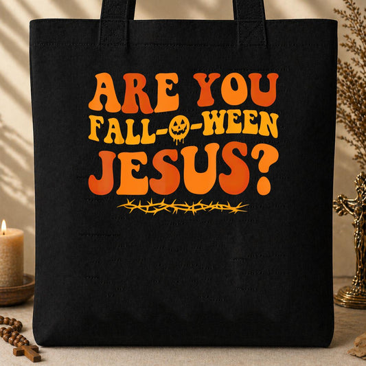 Are You Fall-O-Ween Jesus 02 Tote Bag