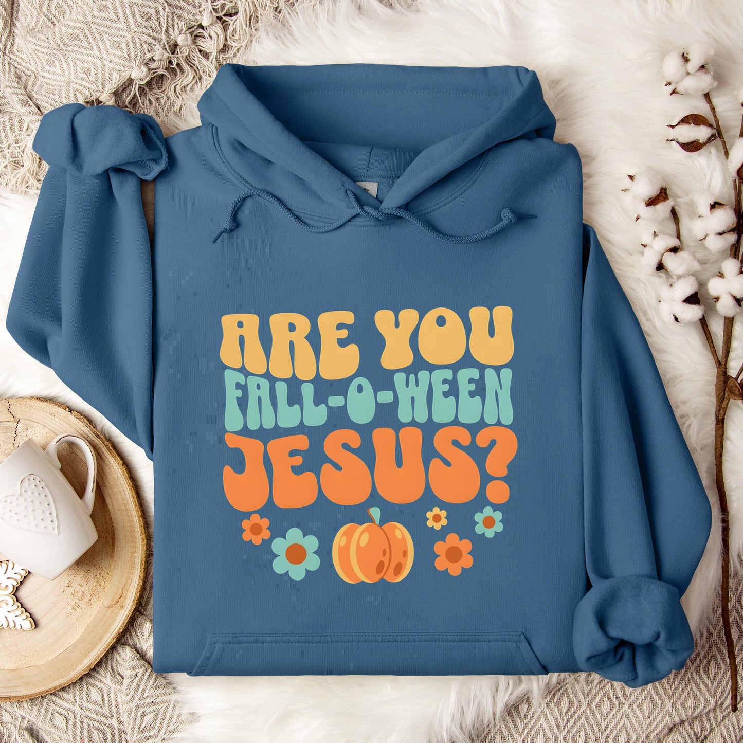 Are You Fall-O-Ween Jesus 06 Hoodie