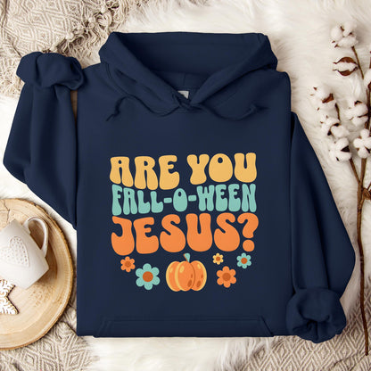 Are You Fall-O-Ween Jesus 06 Hoodie