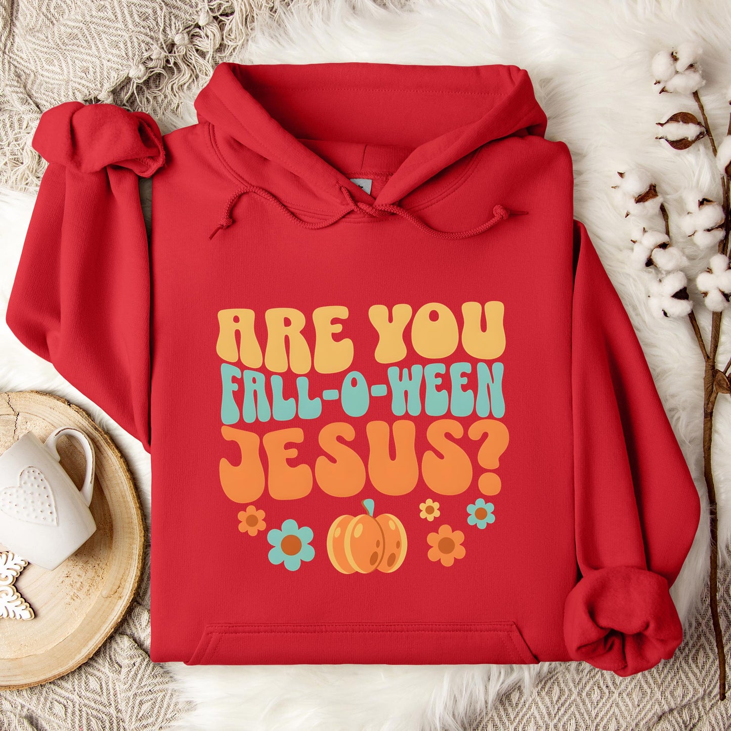 Are You Fall-O-Ween Jesus 06 Hoodie