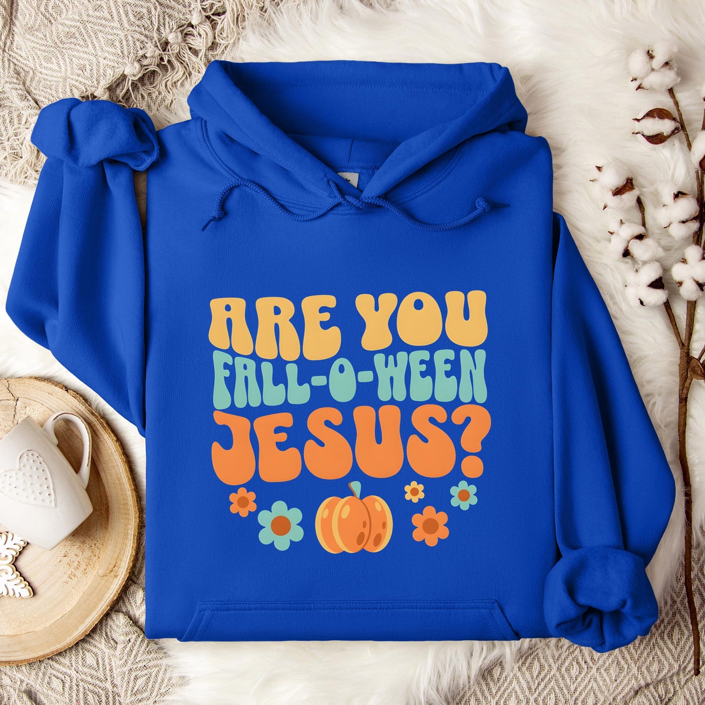 Are You Fall-O-Ween Jesus 06 Hoodie