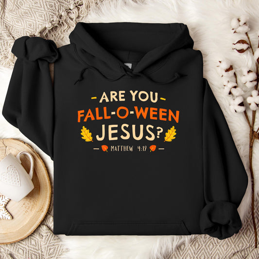 Are You Fall-O-Ween Jesus Matthew 4.19 02 Hoodie